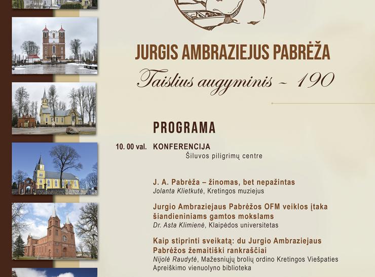 Konferencija „Jurgis Ambraziejus Pabrėža. Taislius augyminis - 190“ Šiluvos piligrimų centre