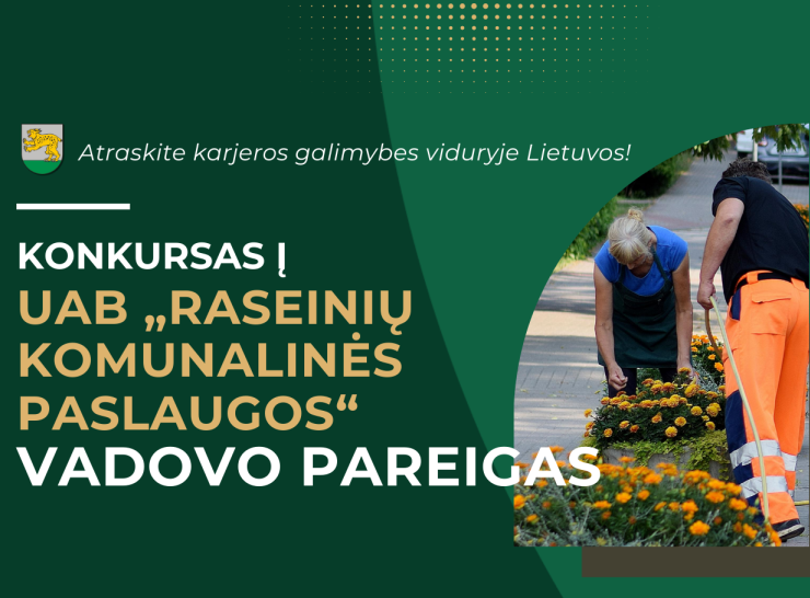 Raseinių rajono savivaldybė ieško vadovo komunalinių paslaugų organizavimui