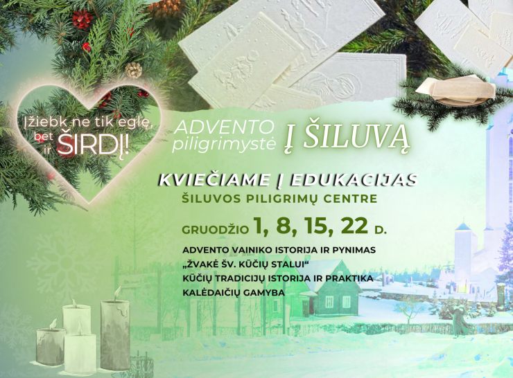 Kviečiame dalyvauti edukacijose Šiluvoje Advento laikotarpiu