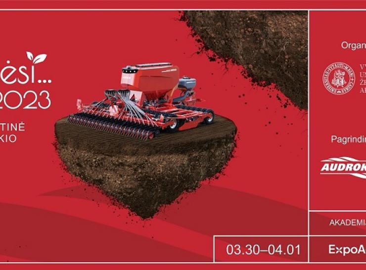 Vyks tarptautinė žemės ūkio paroda „Ką pasėsi...2023“