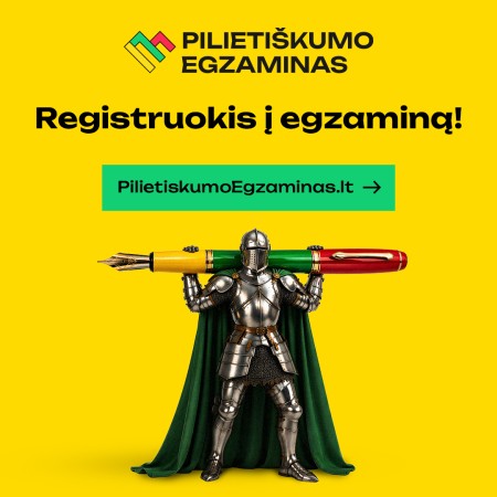 Kiek esi pasirengęs? Priimk Pilietiškumo egzamino iššūkį