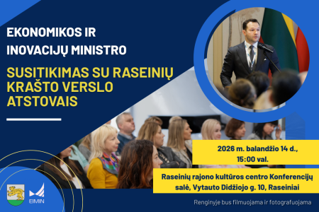 Kviečiame į susitikimą su ekonomikos ir inovacijų ministru