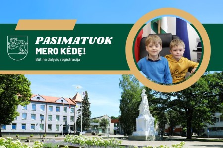Kviečiame gyventojus „pasimatuoti“ mero kėdę