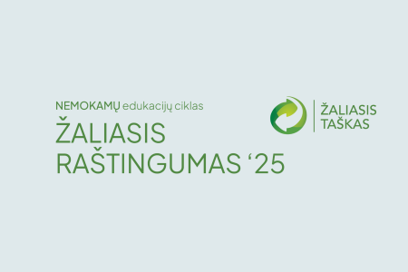 Kviečiame jungtis prie nemokamo edukacijų ciklo „Žaliasis raštingumas“