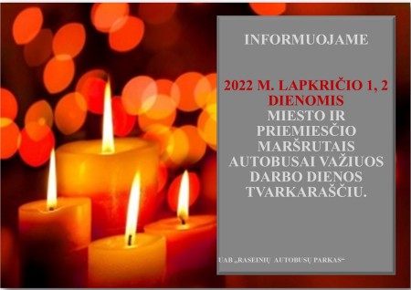 Keleivių dėmesiui!