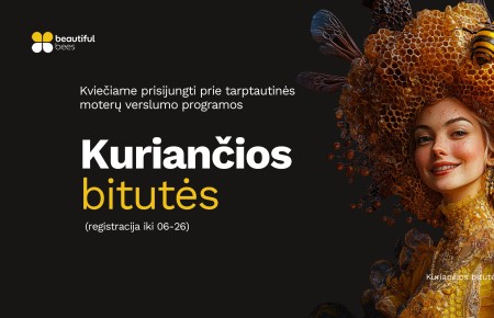 Kviečiame prisijungti prie tarptautinės merginų verslumo programos „Kuriančios Bitutės“