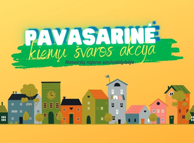 Visame rajone pradedama pavasarinė kiemų ir pastatų švaros akcija