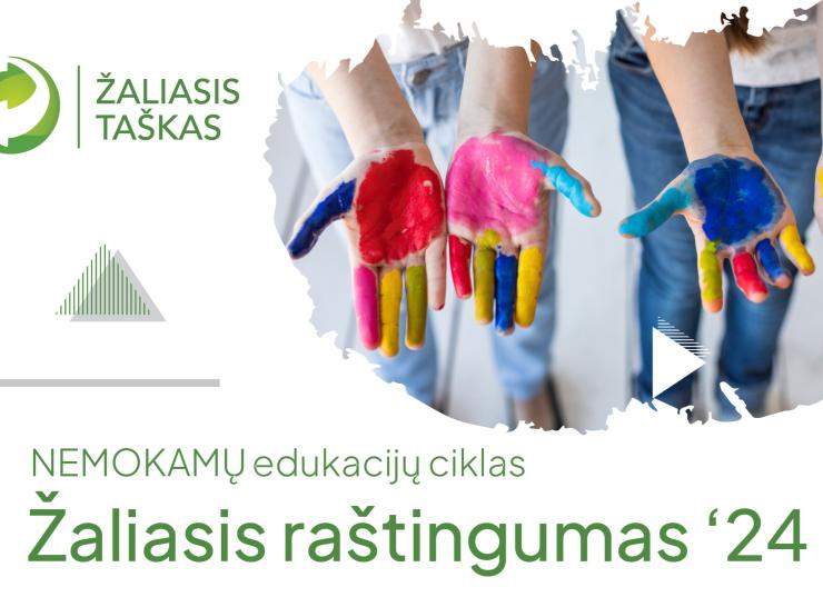 Vasario mėnesio edukacijų ciklas „Žaliasis raštingumas ‘24“